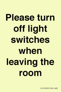 Please turn off light switches when leaving the room